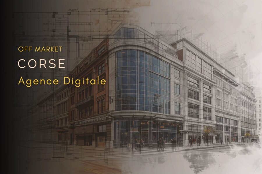 Off Market, Corse, Cession, Agence digitale et communication, Forte implantation régionale